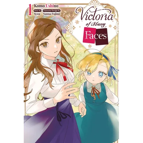 Victoria of Many Faces, Vol. 1 (Manga)