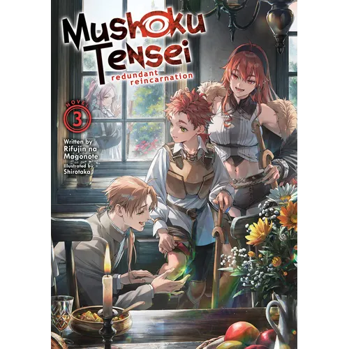 Mushoku Tensei: Redundant Reincarnation (Light Novel) Vol. 3