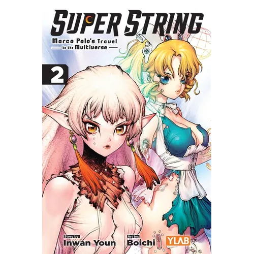Super String: Marco Polo's Travel to the Multiverse, Vol. 2
