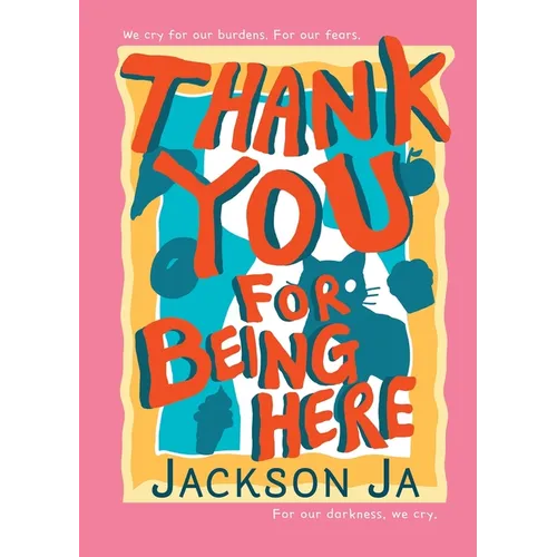 Thank You For Being Here