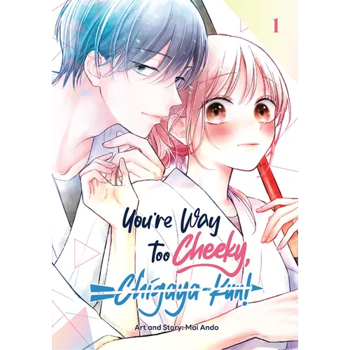 You're Way Too Cheeky, Chigaya-Kun! Volume 1