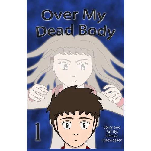 Over My Dead Body, Volume 1