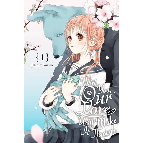 With You, Our Love Will Make It Through, Vol. 1