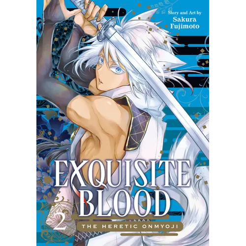 Exquisite Blood: The Heretic Onmyoji 02