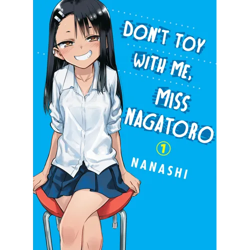 Don't Toy with Me, Miss Nagatoro 1