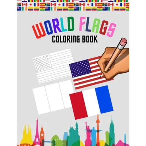 World flags: Coloring Book - With color guides to help and Useful information for each flag - Best geography gift for kids and Adul