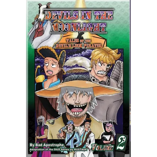 Devils in the Moonlight: Tales of the Devil's Luck Pirates, Vol. 2