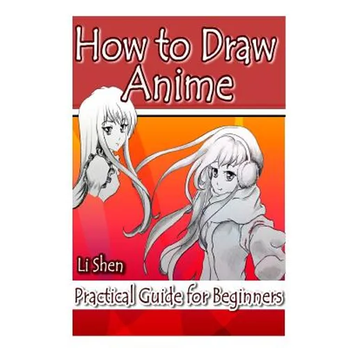 How to Draw Anime: Practical Guide for Beginners