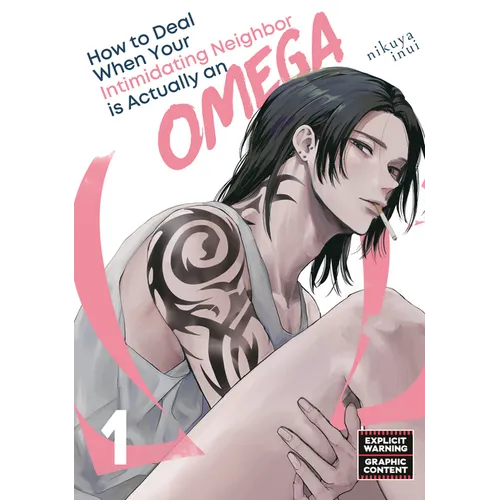 How to Deal When Your Intimidating Neighbor Is Actually an Omega 1