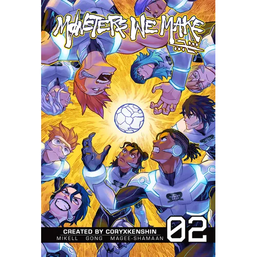 Monsters We Make, Vol. 2
