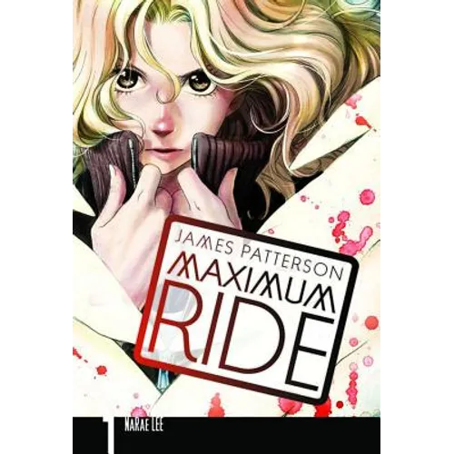 Maximum Ride: The Manga, Vol. 1