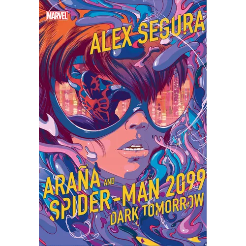 Araña and Spider-Man 2099: Dark Tomorrow - Hardcover