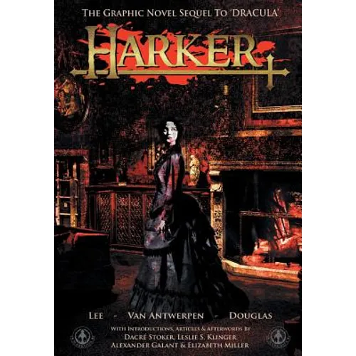 Harker: The Graphic Novel Sequel to 'Dracula'