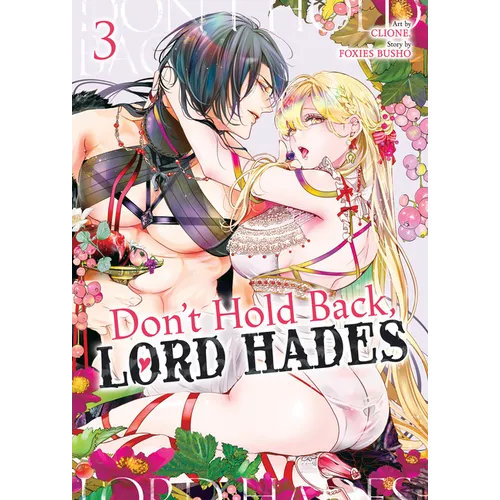 Don't Hold Back, Lord Hades Vol. 3