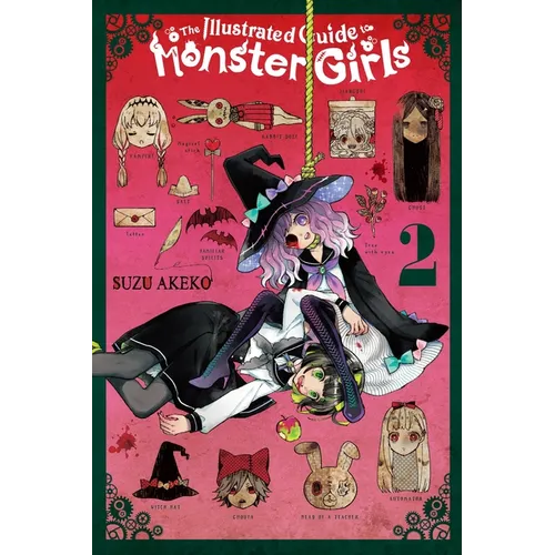 The Illustrated Guide to Monster Girls, Vol. 2: Volume 2