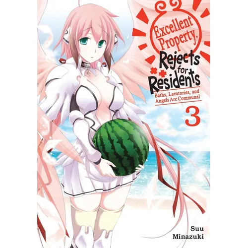 Excellent Property, Rejects for Residents, Vol. 3: Baths, Lavatories, and Angels Are Communal