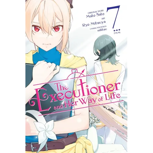 The Executioner and Her Way of Life, Vol. 7 (Manga): Volume 7