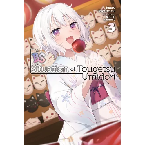The Bs Situation of Tougetsu Umidori, Vol. 3 (Light Novel)