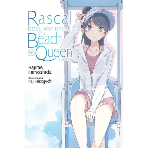 Rascal Does Not Dream of a Beach Queen + (Light Novel)