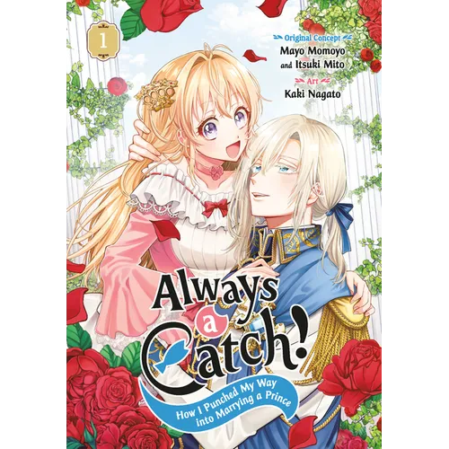 Always a Catch! 01: How I Punched My Way Into Marrying a Prince