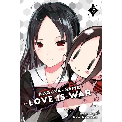 Kaguya-Sama: Love Is War, Vol. 15