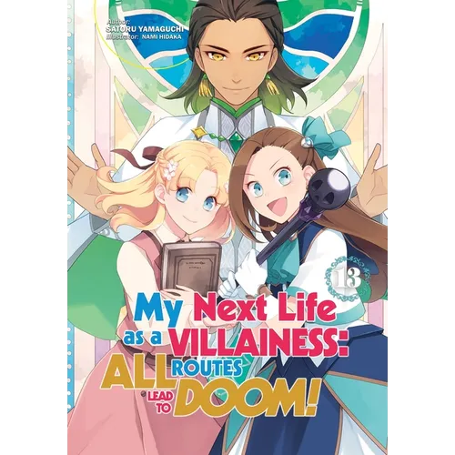 My Next Life as a Villainess: All Routes Lead to Doom! Volume 13 (Light Novel)