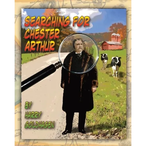 Searching for Chester Arthur