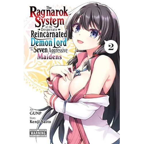 The Ragnarok System of the Desperate Reincarnated Demon Lord and the Seven Aggressive Maidens, Vol. 2