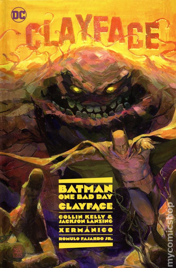 Cover of Batman: One Bad Day – Clayface Hardcover – Xermanico art featuring Clayface's melting face against a Hollywood backdrop, DC Comics 2023