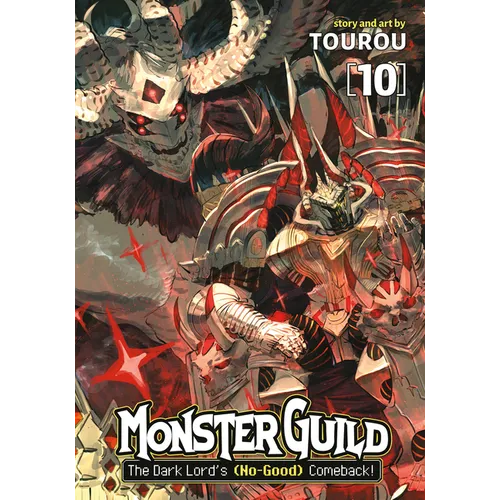 Monster Guild: The Dark Lord's (No-Good) Comeback! Vol. 10
