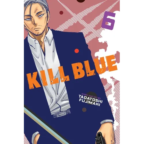 Kill Blue, Vol. 6
