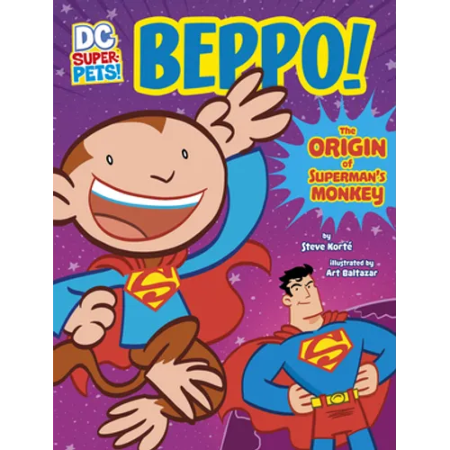 Beppo!: The Origin of Superman's Monkey - Hardcover