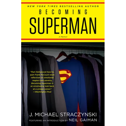 Becoming Superman: My Journey from Poverty to Hollywood - Paperback