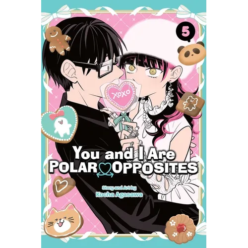 You and I Are Polar Opposites, Vol. 5