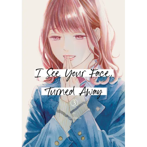 I See Your Face, Turned Away 3