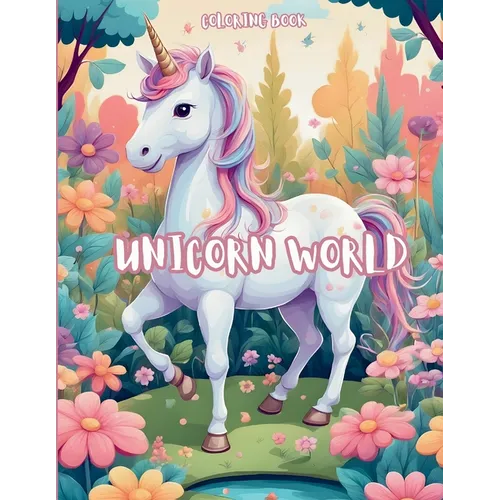 Unicorn World Coloring Book