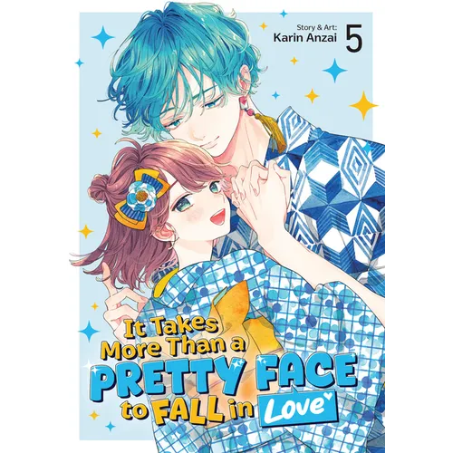 It Takes More Than a Pretty Face to Fall in Love Vol. 5