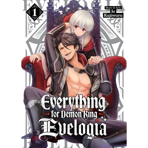 Everything for Demon King Evelogia Vol. 1