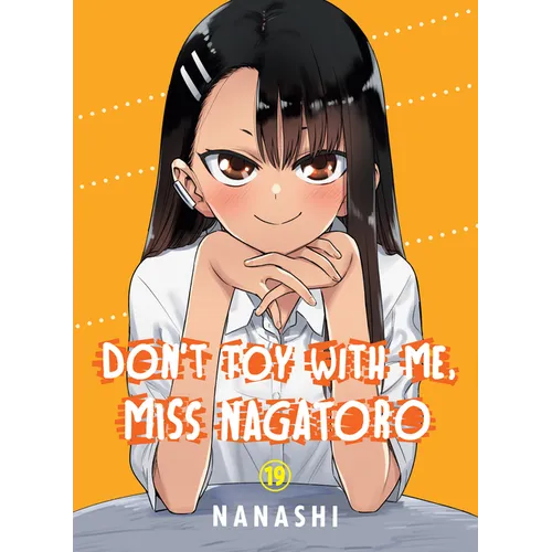 Don't Toy with Me, Miss Nagatoro 19