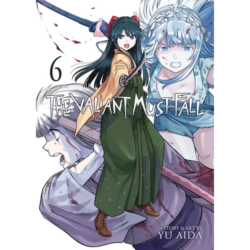 The Valiant Must Fall Vol. 6