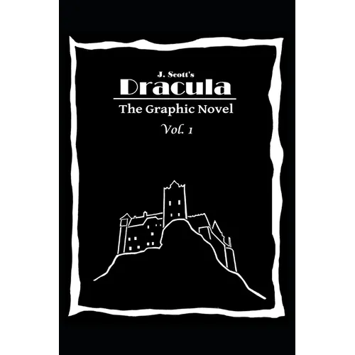Dracula The Graphic Novel Volume 1
