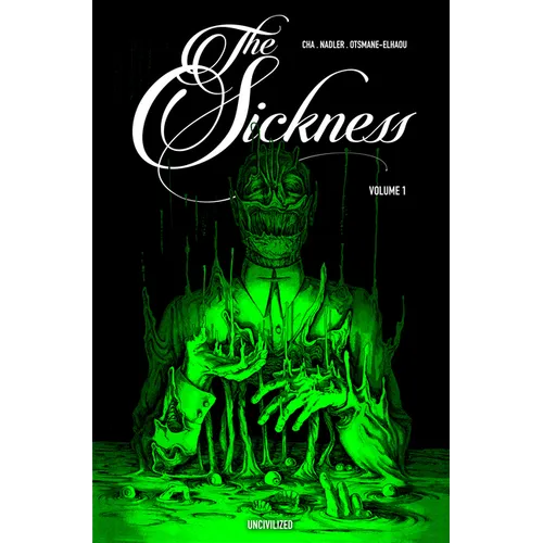 The Sickness Volume 1