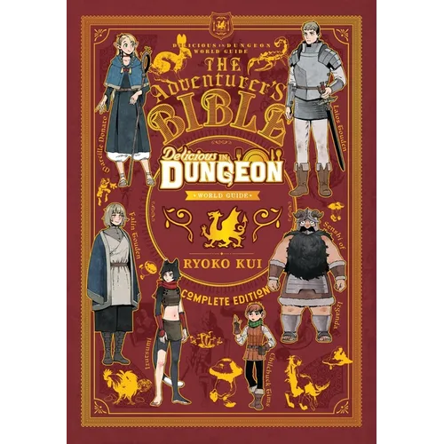 Delicious in Dungeon World Guide: The Adventurer's Bible, Complete Edition