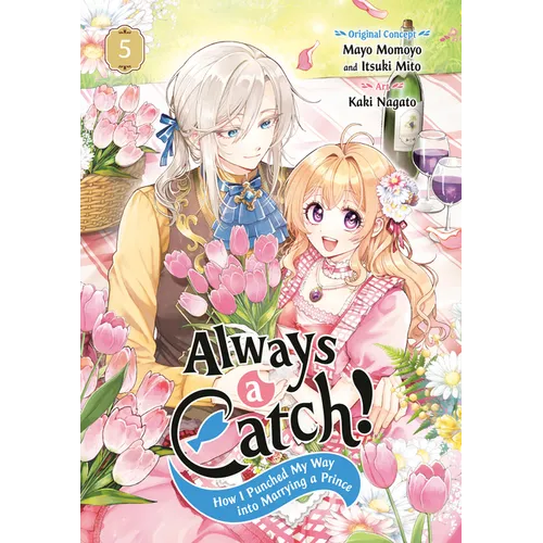 Always a Catch! 05: How I Punched My Way Into Marrying a Prince