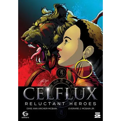 Celflux Issue No.2: Reluctant Heroes