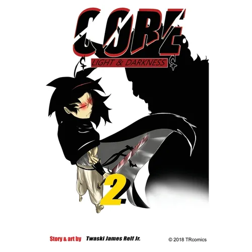CORE light and darkness: Volume 2