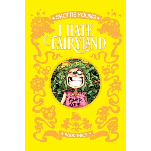 I Hate Fairyland Book Three