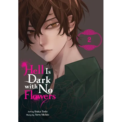 Hell Is Dark with No Flowers, Vol. 2 (Manga)