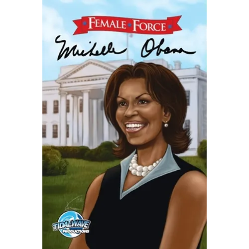 Female Force: Michelle Obama