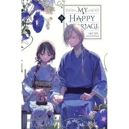 My Happy Marriage, Vol. 9 (Light Novel)